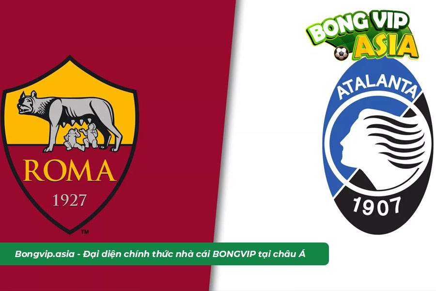 Phong độ thi đấu giữa Roma vs Atalanta 5 trận vừa qua